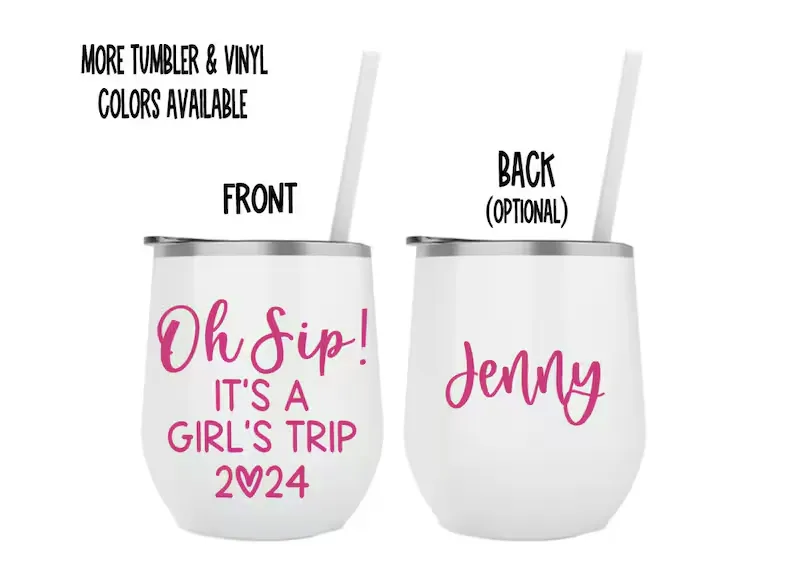 Oh Sip! It's a girl's trip personalized wine tumbler - custom  - girls weekend - trip - gift - bachelorette - weekend