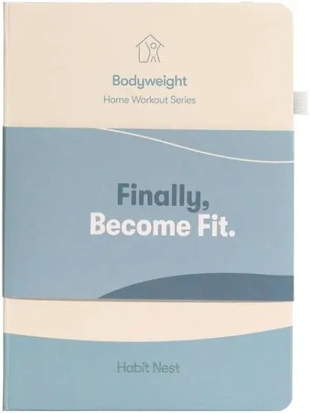 The Bodyweight Home Workout Journal by Habit Nest. NO EQUIPMENT NEEDED