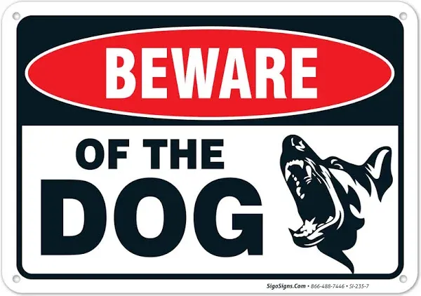 Sigo Signs Beware of Dog Sign