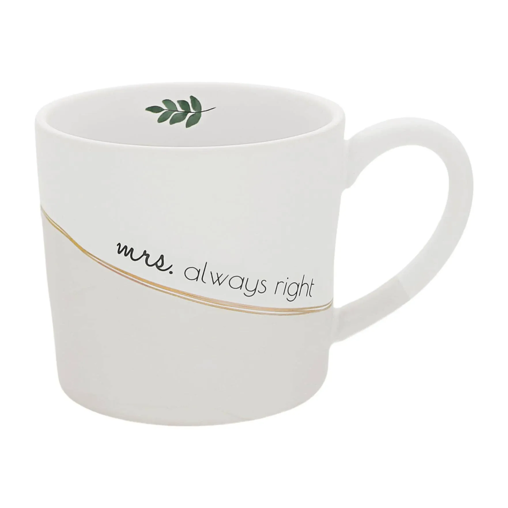 Pavilion Gift Co. Mrs. Always Right 15 oz. Mug